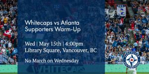 Whitecaps vs Atlanta, Wednesday, May 15th